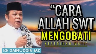 Download lagu Jangan Bersedih! Allah Sedang Mengobati Hatimu | Tausiyah KH Zainuddin MZ mp3
