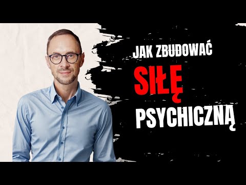 Siła psychiczna - czyli jak budować odporność mentalną [Podcast #18]