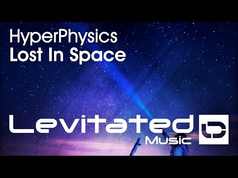 HyperPhysics – Lost In Space [OUT NOW]