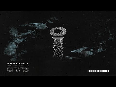 Lost Prince & Paul Aiden - Shadows [Extended Mix]