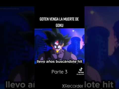 Goten venga la muerte de Goku