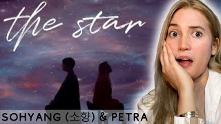 Reaction to SOHYANG (소향) & PETRA | “The Star” 🌟😍