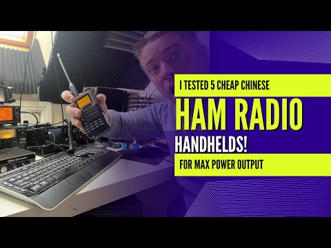 Testing 5 Cheap Chinese Ham Radio Handhelds for MAX Power Output!