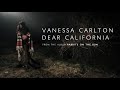 Dear California - Carlton Vanessa