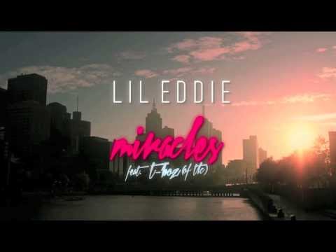 Lil Eddie - Miracles (feat. T-Boz of TLC)  [Official Lyric Video]