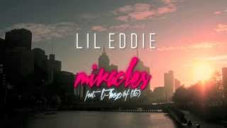 Lil Eddie - Miracles (feat. T-Boz of TLC)  [Official Lyric Video]