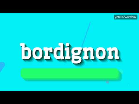 BORDIGNON - HOW TO PRONOUNCE IT!?