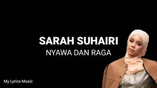 Download lagu SARAH SUHAIRI - NYAWA DAN RAGA (lirik) mp3