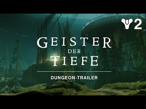 Destiny 2: Saison der Tiefe – Dungeon-Trailer: Geister der Tiefe [DE]