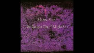 Mary Of Silence - Mazzy Star