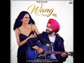 Wang Da Naap Song By Ammy Virk Love Ringtone 2022 Best Ringtones Hindi Ringtones