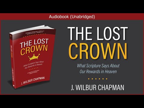 , title : 'The Lost Crown | J.  Wilbur Chapman | Christian Audiobook'
