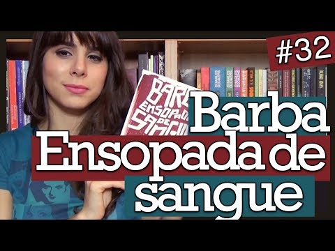 BARBA ENSOPADA DE SANGUE, DE DANIEL GALERA (#32)