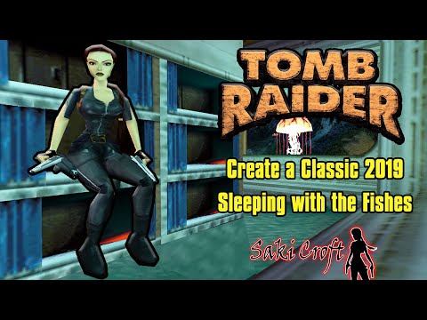 TRLE Create a Classic 2019 - Sleeping with the Fishes Full Walkthrough