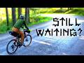 You Thought About A Bikepacking Then Didn T Go