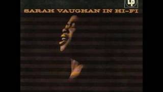 Sarah Vaughan - East of the Sun (and West of the Moon)  1955
