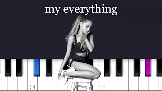 Ariana Grande - My Everything  | Piano Tutorial