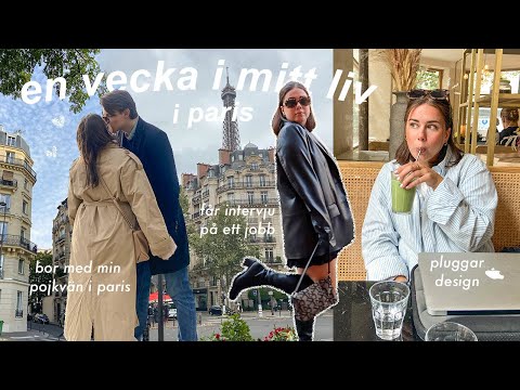EN VECKA I MITT LIV I PARIS | min vardag, får jobbintervju, pluggar design mm.