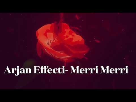 Arjan Effecti - Merri Merri