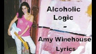 Alcoholic logic - Amy Winehouse (Lyrics/Letra)
