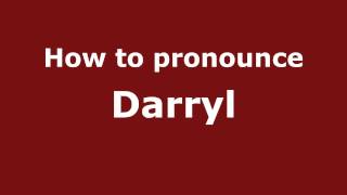 How to pronounce Darryl
