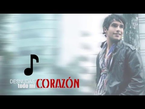 Agustín Arguello - Desnudas mi corazón (Lyric video) [Tema oficial de la telenovela Las Bravo]