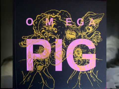OMEGA PIG