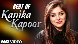 BEST of KANIKA KAPOOR | HINDI SONGS | VIDEO JUKEBOX | T-Series