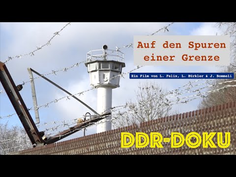 Auf den Spuren einer Grenze (DDR-Doku)
