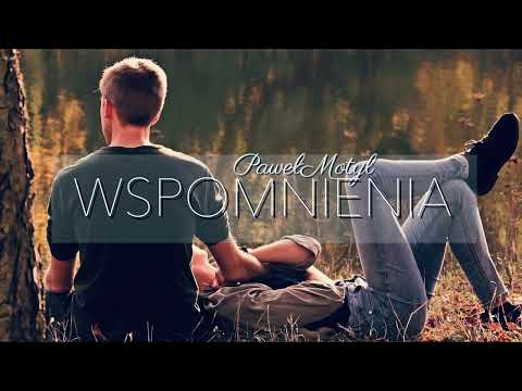 Paweł Motyl - Wspomnienia