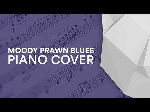 Moody Prawn Blues - Franklyn Gellnick [Piano Cover]