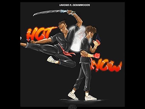 Union5 -  Hot Now (ft Denim Woods)