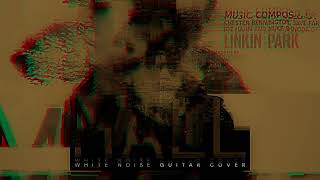 Linkin Park - White Noise (Guitar Cover)