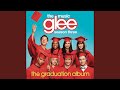 I Was Here (Glee Cast Version)
