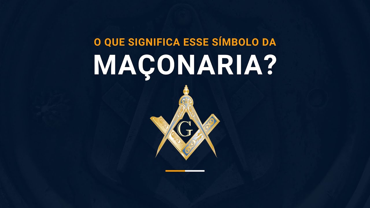 O QUE SIGNIFICA O SÍMBOLO DA MAÇONARIA?