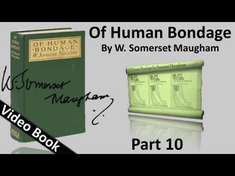 , title : 'Part 10 - Of Human Bondage Audiobook by W. Somerset Maugham (Chs 105-113)'