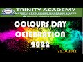 TRINITY ACADEMY CELEBRATES COLOURS DAY 2022 FOR KG KIDS