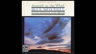 Blue M̲i̲t̲c̲h̲e̲ll With S̲t̲r̲i̲ngs And ̲B̲r̲a̲s̲s – S̲m̲o̲o̲t̲h̲ As̲ T̲h̲e W̲i̲n̲d (1̲9̲6̲1̲)̲̲