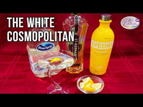 The White Cosmopolitan - Lemon Vodka, Elderflower and White Cranberry