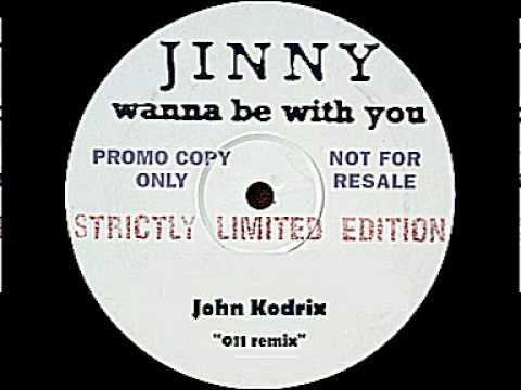 John Kodrix vs. Jinny - Wanna be with you (JK 011 remix)