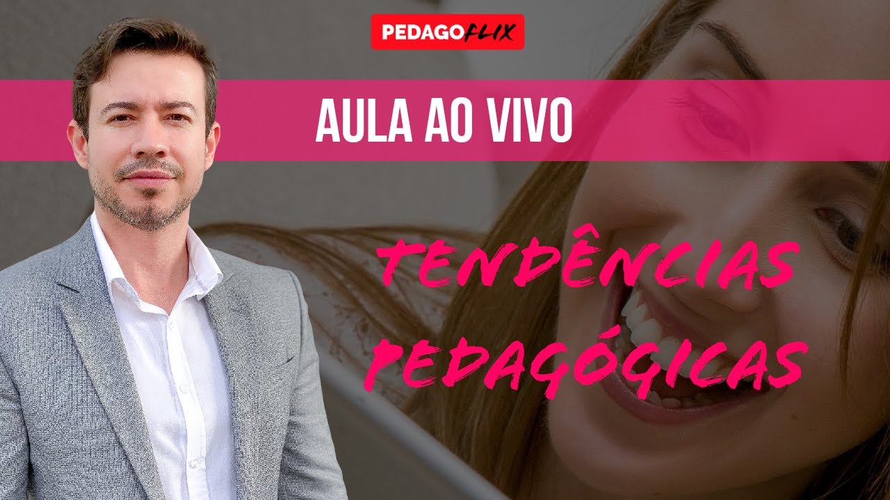 AULA TENDÊNCIAS PEDAGÓGICAS