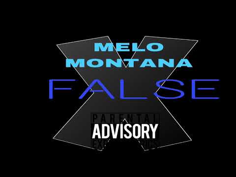 Melo Montana - False