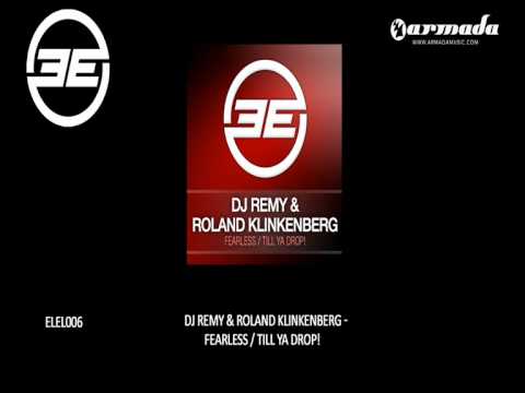 DJ Remy & Roland Klinkenberg - Till Ya Drop