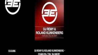 DJ Remy & Roland Klinkenberg - Till Ya Drop