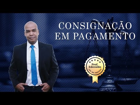 CPC NA PRÁTICA - CONSIGNAÇÃO EM PAGAMENTO