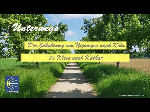 Jakobsweg Nijmegen nach Köln: #3 Kleve nach Kalkar