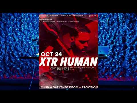 XTR HUMAN 10/24/23 Houston, Texas