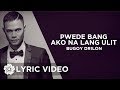 Pwede Bang Ako Na Lang Ulit Bugoy Drilon Lyrics