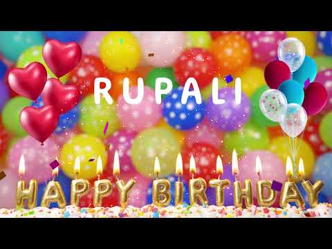 Happy Birthday Rupali - Happy Birthday To You Song!