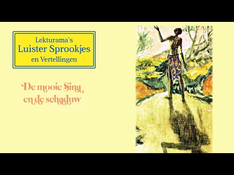 De mooie Sina en de schaduw - Lekturama Luister Sprookjes